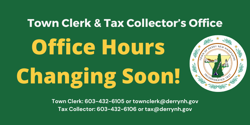 Town Clerk & Tax Collector's Hours are changing July 6, 2026
